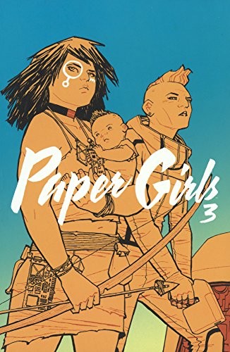 Cliff Chiang, Brian K. Vaughn, Matt Wilson: Paper Girls, Volume 3 (Hardcover, 2017, Turtleback Books)