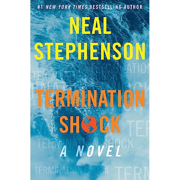 Neal Stephenson: Termination Shock (2021, HarperCollins Publishers)