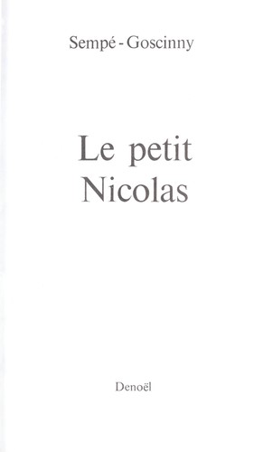 René Goscinny, Sempé: Le petit Nicolas (Paperback, French language, 1960, Denoël, Denoël, Distribooks)