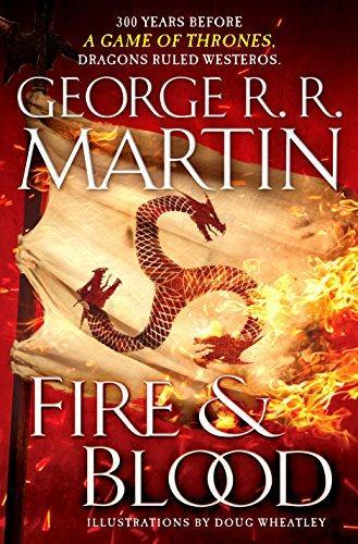 George R. R. Martin: Fire & Blood (A Targaryen History #1)