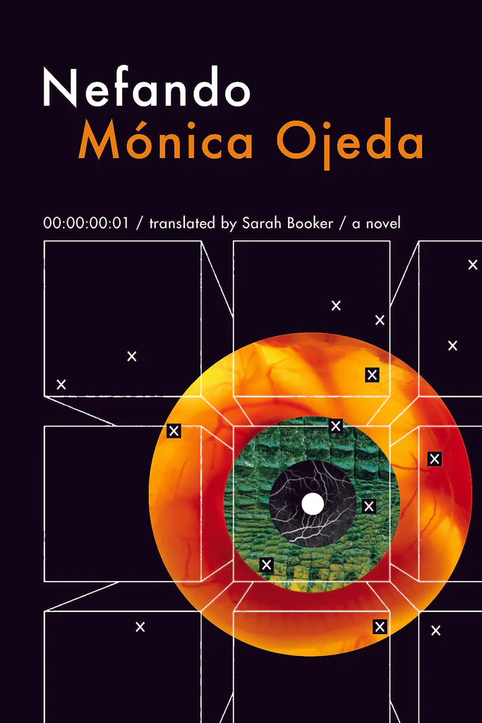 Monica Ojeda, Sarah Booker: Nefando (2023, Coffee House Press)