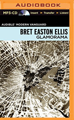 Bret Easton Ellis, Jonathan Davis: Glamorama (AudiobookFormat, Brilliance Audio)