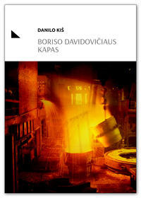 Danilo Kiš, Laima Masytė: Boriso Davidovičiaus kapas (Lietuvių language, 2016, Kitos knygos)