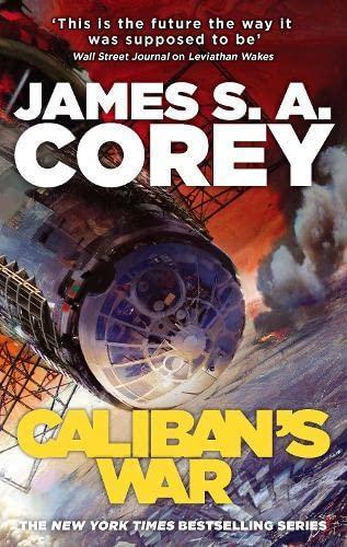 James S.A. Corey: Caliban's War (2012)