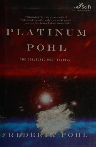 Frederik Pohl: Platinum Pohl (2005, TOR)