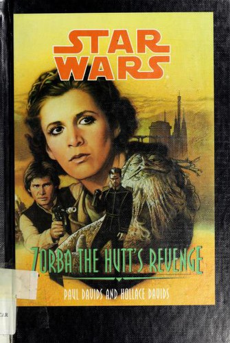 Paul Davids: Star Wars: Zorba the Hutt's Revenge (1997, Gareth Stevens Pub.)