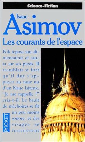 Michel Deutsch, Isaac Asimov: Les courants de l'espace (Paperback, French language, 1991, Pocket)