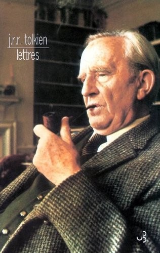 Christopher Tolkien, Humphrey Carpenter, J.R.R. Tolkien: Lettres (Paperback, 2005, Christian Bourgois Editeur)