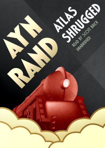 Scott Brick, Ayn Rand: Atlas Shrugged   [Library Binding] (AudiobookFormat, 2008, Blackstone Audio, Inc.)