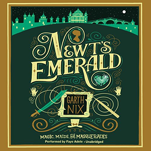 Garth Nix: Newt's Emerald (AudiobookFormat, 2015, Harpercollins, HarperCollins Publishers and Blackstone Audio)