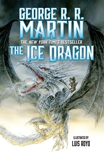 George R. R. Martin: The Ice Dragon (2014, Tor Teen)