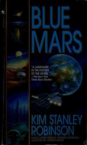 Kim Stanley Robinson: Blue Mars (1997)