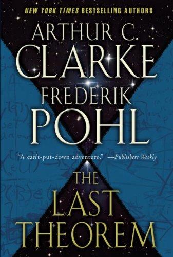 Frederik Pohl, Arthur C. Clarke: The Last Theorem (Paperback, 2009, Del Rey)