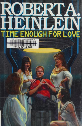 Robert A. Heinlein: Time Enough for Love (Hardcover, 1973, Ace)