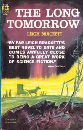 Leigh Brackett: The Long Tomorrow