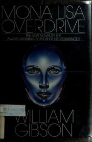 William F. Gibson (duplicate), William F. Gibson (duplicate): Mona Lisa Overdrive (1988, Bantam Books)