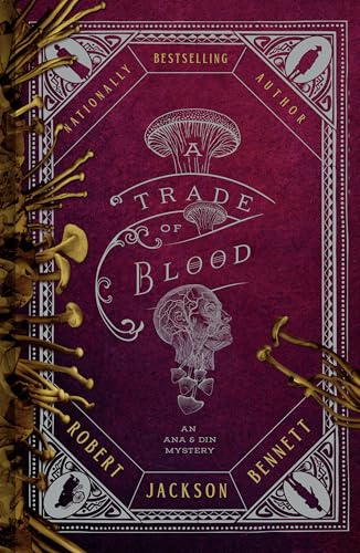 Robert Jackson Bennett: A Trade of Blood (Hardcover, Engllish language, 2026, Del Rey)