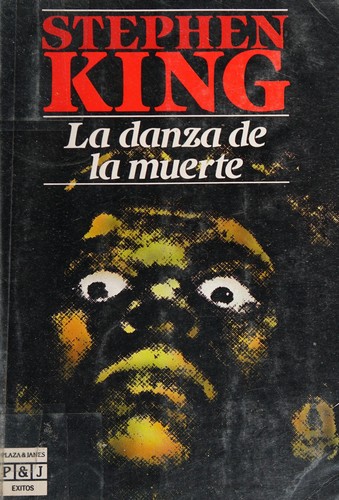 Stephen King: LA Danza De LA Muerte/the Stand (Paperback, 1986, Plaza & Janes Editories Sa)