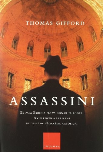 Thomas Gifford, Mònica Abad, Jaume Aubareda Magriña, Eduard Castaño, Salvador Giner: Assassini (Hardcover, Columna CAT)