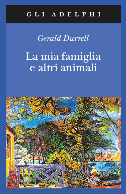 Gerald Malcolm Durrell: La mia famiglia e altri animali (Italian language, 2001)