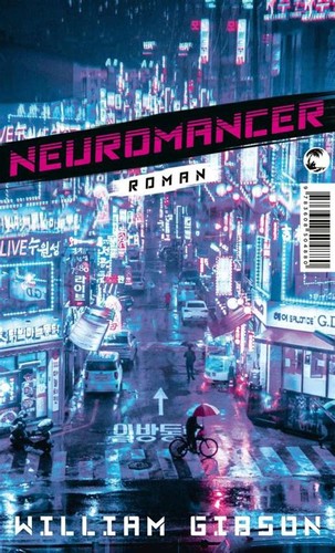 William F. Gibson (duplicate): Neuromancer (2021, Tropen)