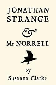 Susanna Clarke (duplicate): Jonathan Strange and Mr. Norrell (Hardcover, 2004, Bloomsbury Publishing PLC)