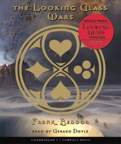 Frank Beddor: Looking Glass Wars (2006, Scholastic Audio Books)