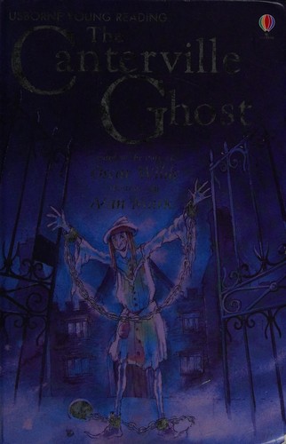 Alison Kelly, Susanna Davidson, Alan Marks, Oscar Wilde: Canterville Ghost (2007, Usborne Publishing, Limited)