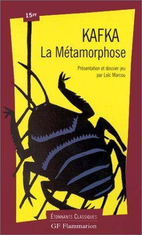 Franz Kafka: La métamorphose (Paperback, French language, 1999, Flammarion)