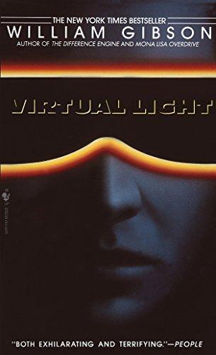 William F. Gibson (duplicate): Virtual Light (Bridge, #1) (1994)