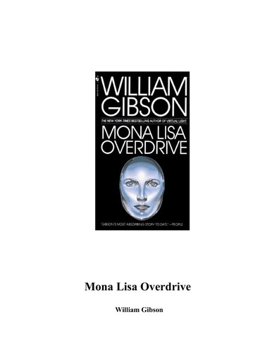 William F. Gibson (duplicate): Mona Lisa Overdrive (1989, Bantam Books)