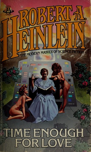 Robert A. Heinlein: Time Enough For Love (1984, Berkley)