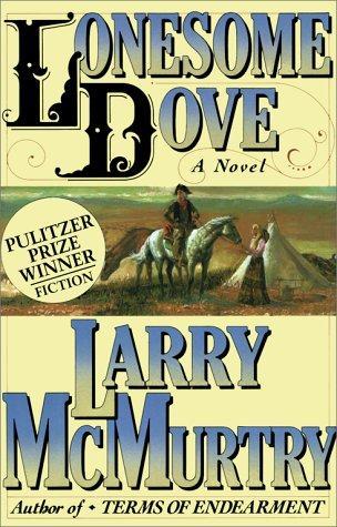 Larry McMurtry: Lonesome Dove (1985)