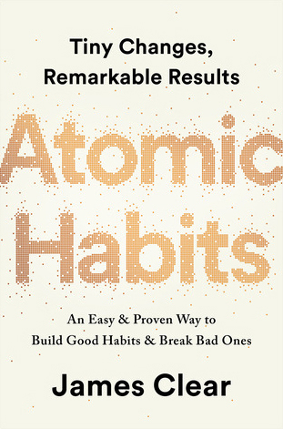 James Clear: Atomic Habits (2018, Penguin Random House)