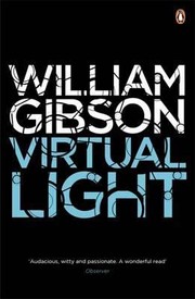 William F. Gibson (duplicate): Virtual Light (2011, Viking)