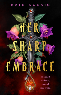 Kate Koenig: Her Sharp Embrace (2026, Wednesday Books)