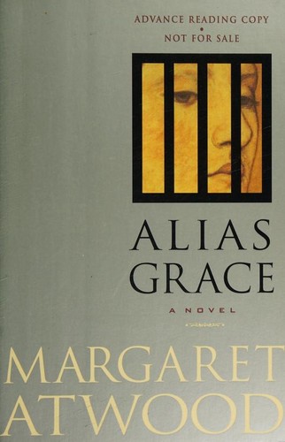 Margaret Atwood: Alias Grace (1996, N.A. Talese)