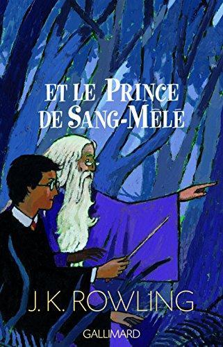 J. K. Rowling: Harrry Potter et le Prince de Sang-Mele (French language, 2005)