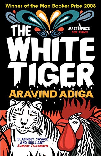 Aravind Adiga (duplicate): The White Tiger (Paperback, 2008, Atlantic Books)