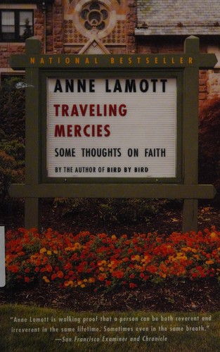 Anne Lamott, Anne Lamott: Traveling mercies (1999, Anchor Books)