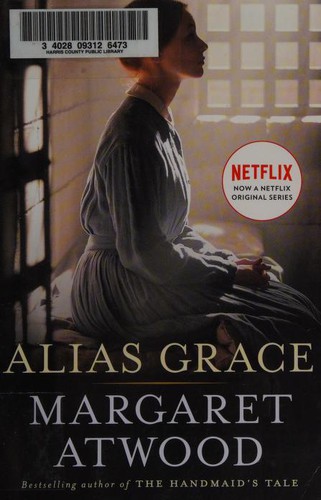 Margaret Atwood: Alias Grace (Movie Tie-In Edition): A Novel (2017, Anchor)