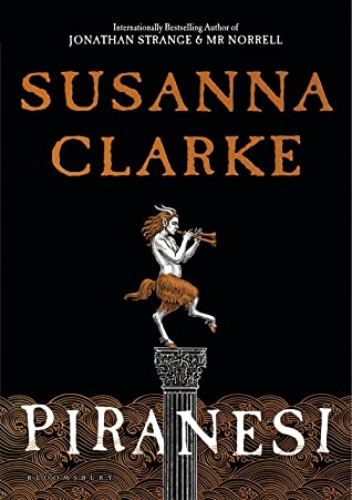 Susanna Clarke (duplicate): Piranesi (2020, Bloomsbury Publishing Plc)