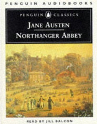 Jill Balcon, Jane Austen: Northanger Abbey (1996, Penguin Audio)