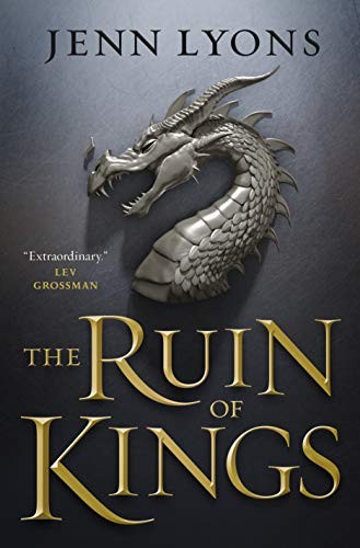 Jenn Lyons: The Ruin of Kings (Hardcover, Tor Books)