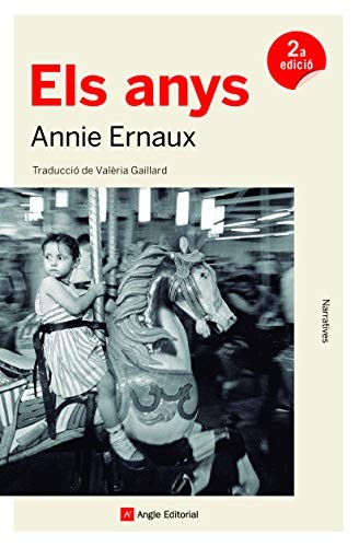 Valèria Gaillard Francesch, Annie Ernaux: Els anys (Paperback, 2019, Angle Editorial)