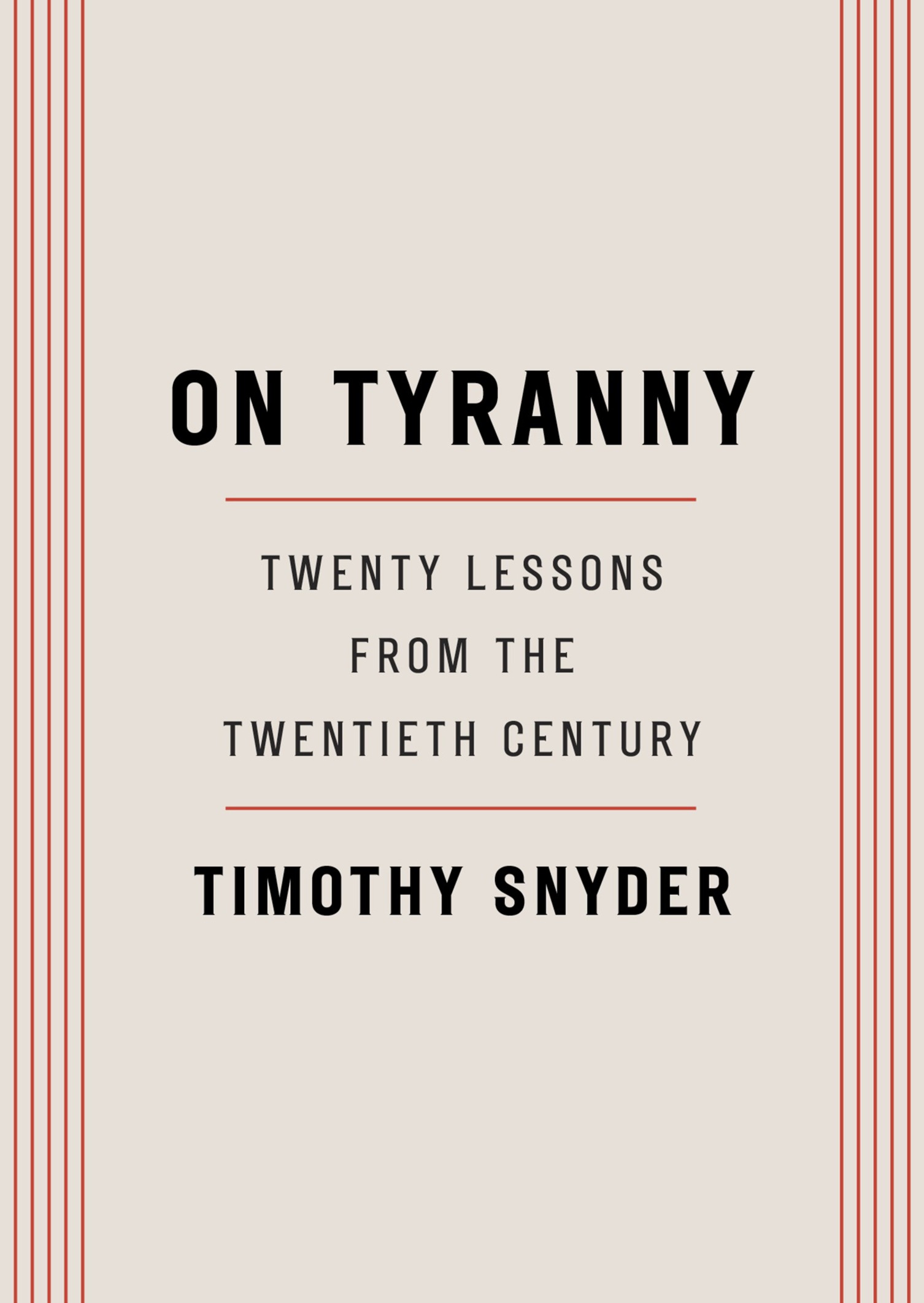 Timothy Snyder: On Tyranny: Twenty Lessons from the Twentieth Century (EBook, Tim Duggan Books)