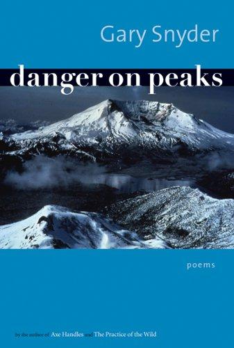 Gary Snyder: Danger on Peaks (Paperback, 2005, Shoemaker & Hoard)