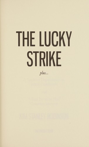 Kim Stanley Robinson: Lucky strike (EBook, 2009, PM Press)