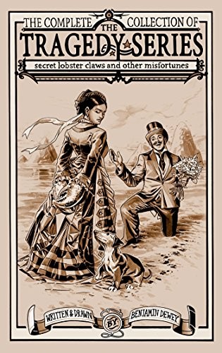 Benjamin Dewey: The Complete Collection of The Tragedy Series (Hardcover, 2015, St. Martin's Griffin)