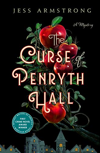 Jess Armstrong: Curse of Penryth Hall (2023, St. Martin's Press)